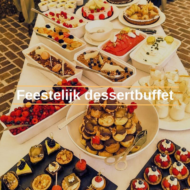 Feestelijk dessertbuffet - vanaf 20 personen