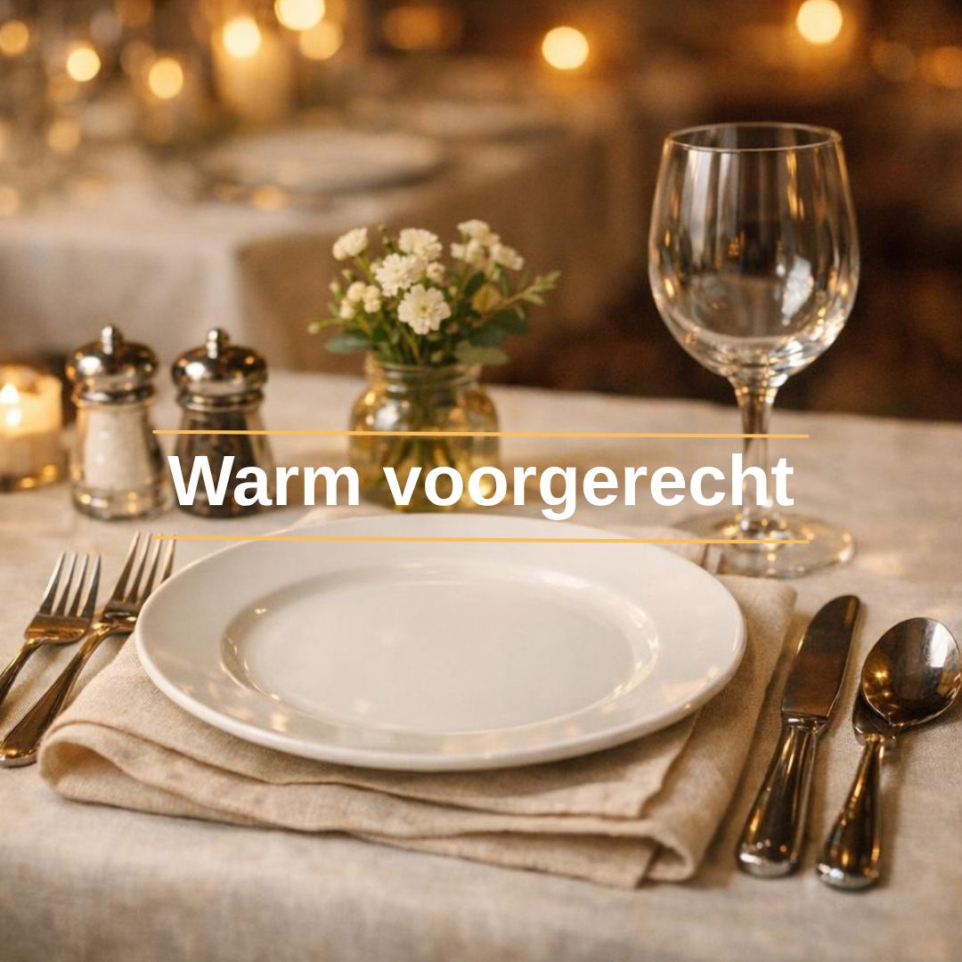 Warm voorgerecht - vanaf 10 personen