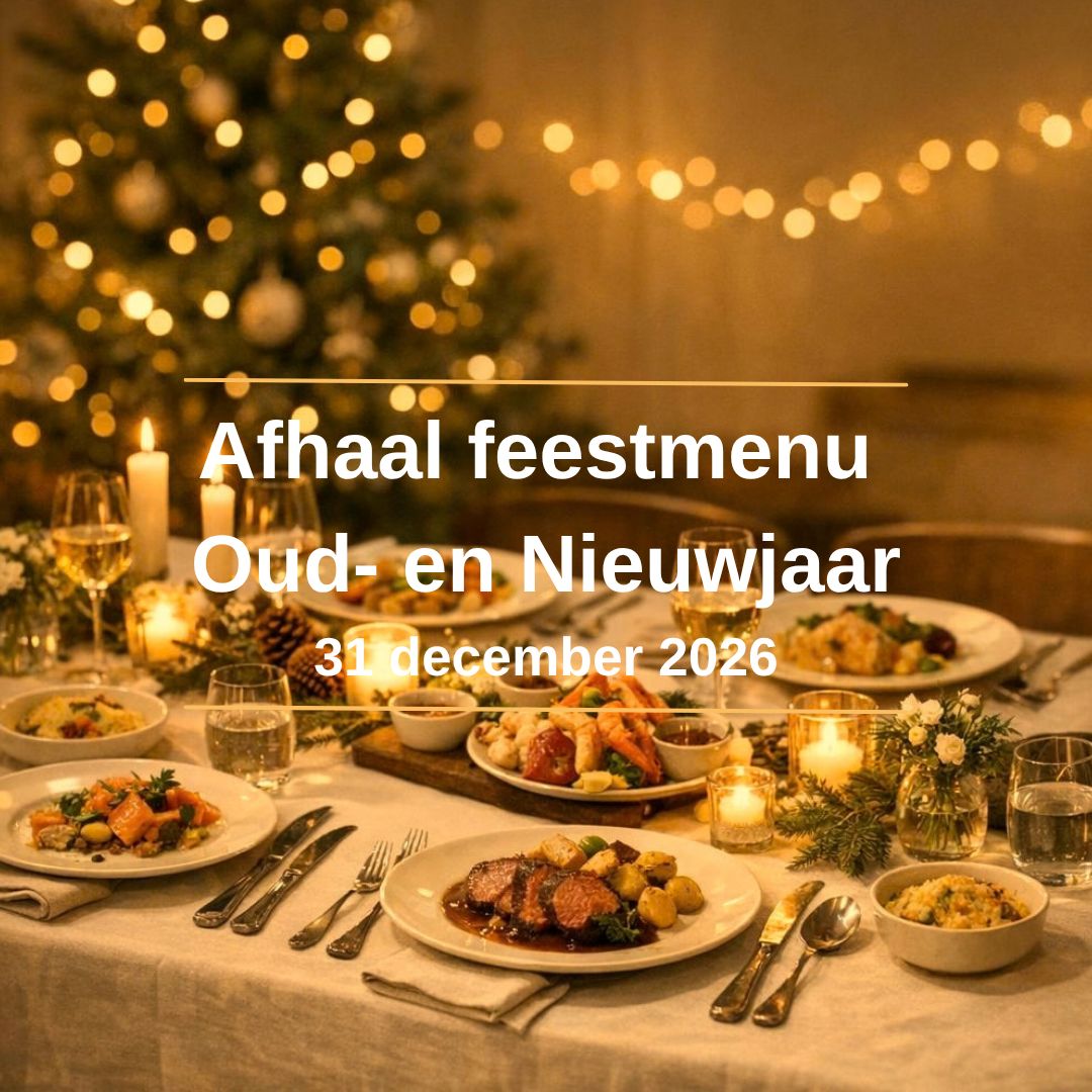 Afhaal feestmenu Oud- en Nieuwjaar - vanaf 1 persoon
