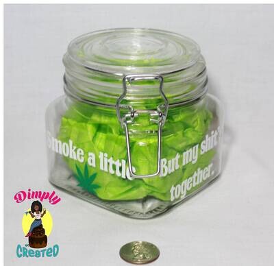Smoke A Little Weed, Large Stash Jar