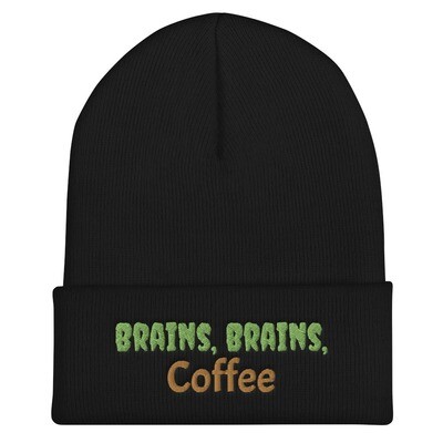 Brains, Brains, Coffee Cuffed Beanie