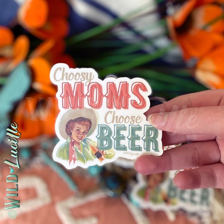 Wild Lucille Choosy Moms Choose Beer Stickers 