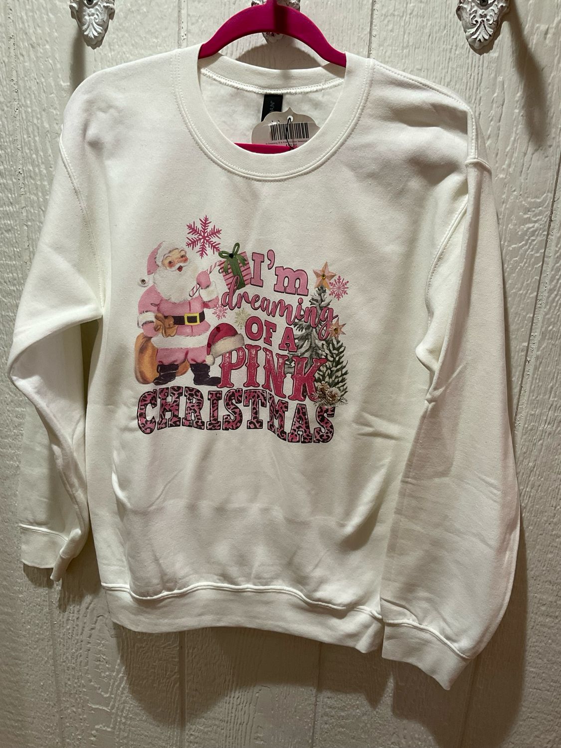 I&#39;m Dreaming Of A Pink Christmas Sweatshirt 