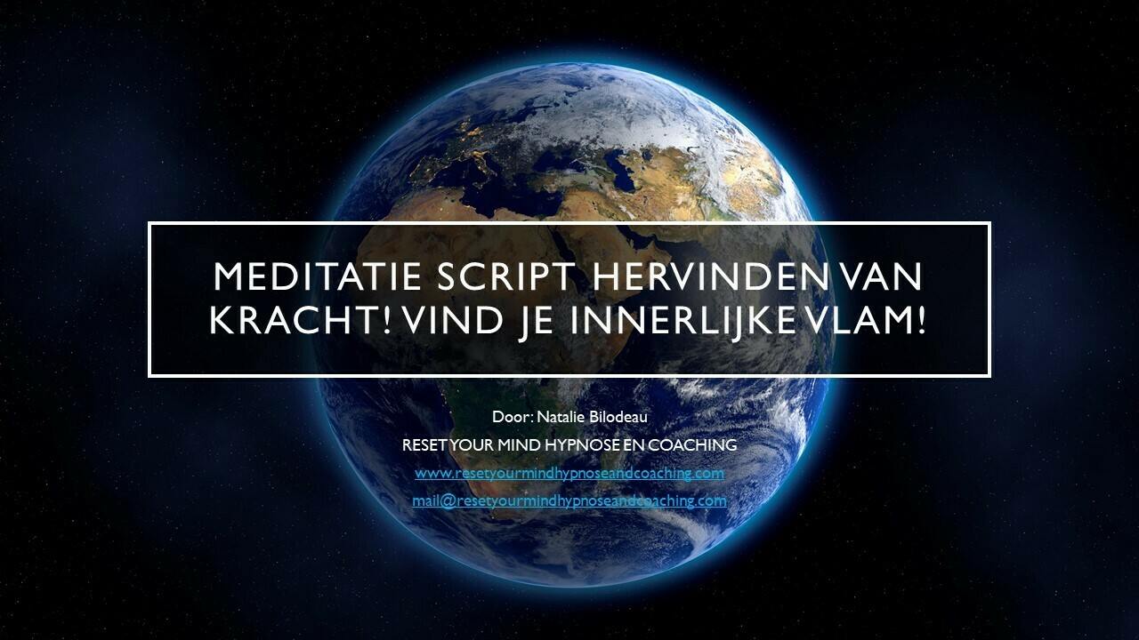 Meditatie script vind je innerlijke vlam Meditatie script vind je innerlijke vlam