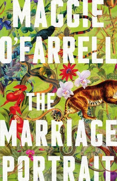 The Marriage Portrait by Maggie O&#39;Farrell