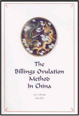 The Billings Ovulation Method® in China By Dr JJ Billings