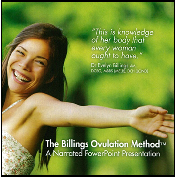 DOWNLOAD Billings Ovulation Method®Narrated Power Point Presentation English/French/Chinese