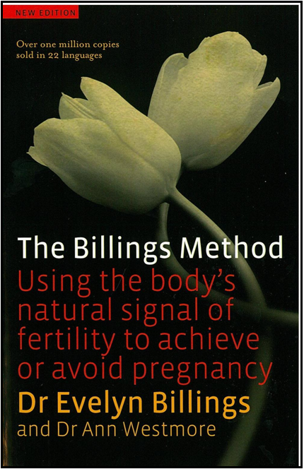 The Billings Method by Dr Evelyn Billings &amp; Dr Ann Westmore