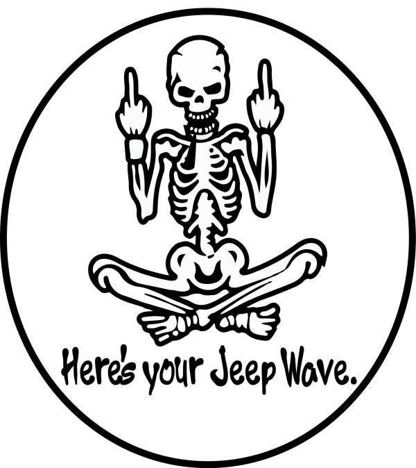 &quot;Here&#39;s Your Jeep Wave&quot; Printed Decal - Black writing on white background.