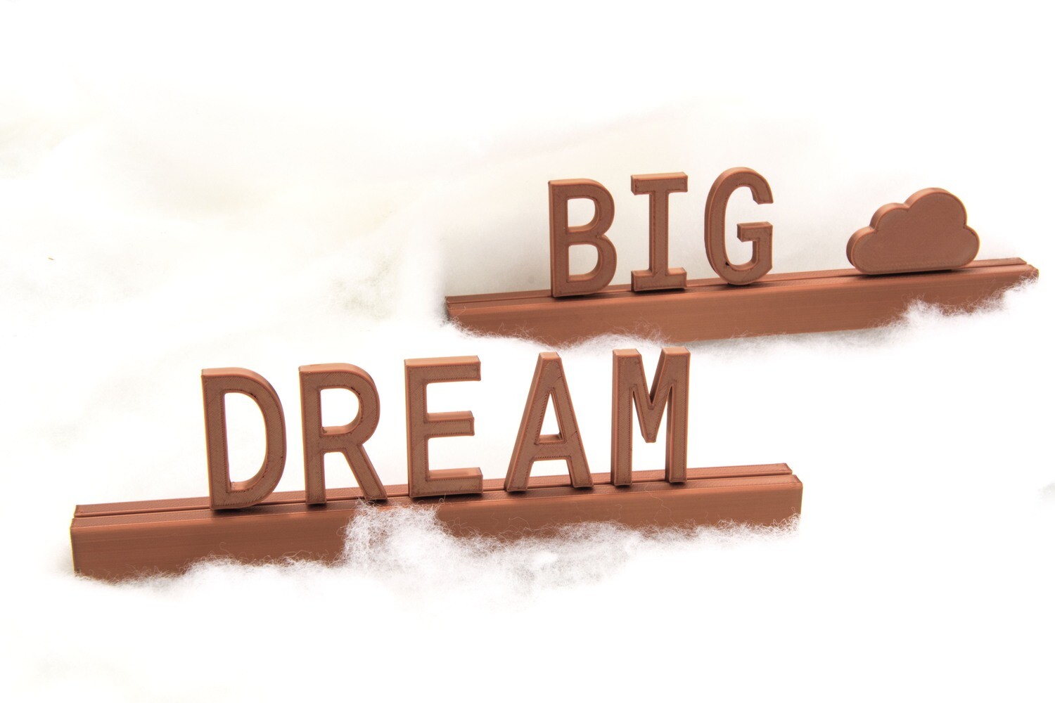 "Dream big"