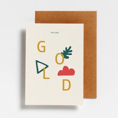 You are gold