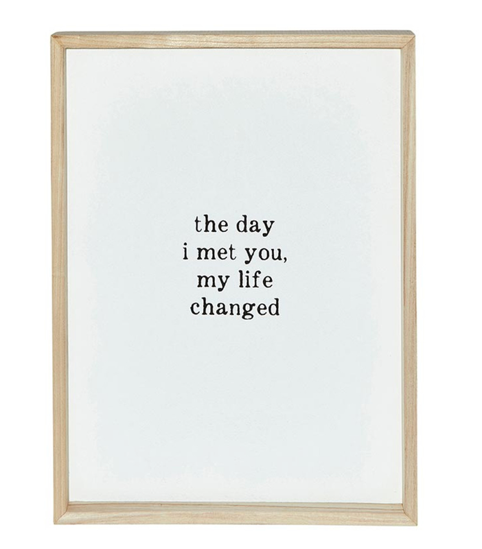 The Day I Met You Sign