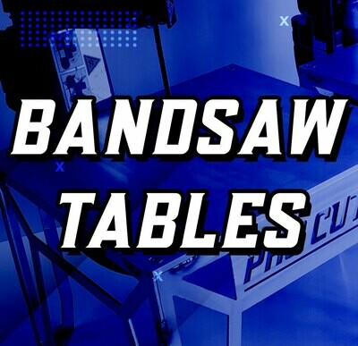 Pro Cut Bandsaw Tables
