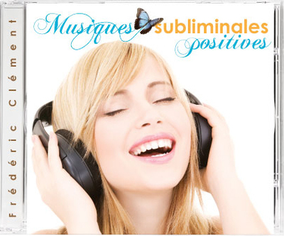 CD Musiques subliminales positives
