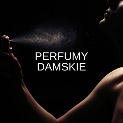 Perfumy Damskie