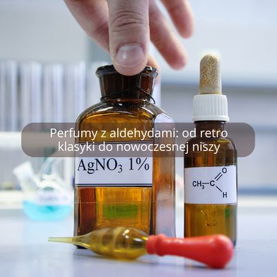 Perfumy z aldehydami: od retro klasyki do nowoczesnej niszy