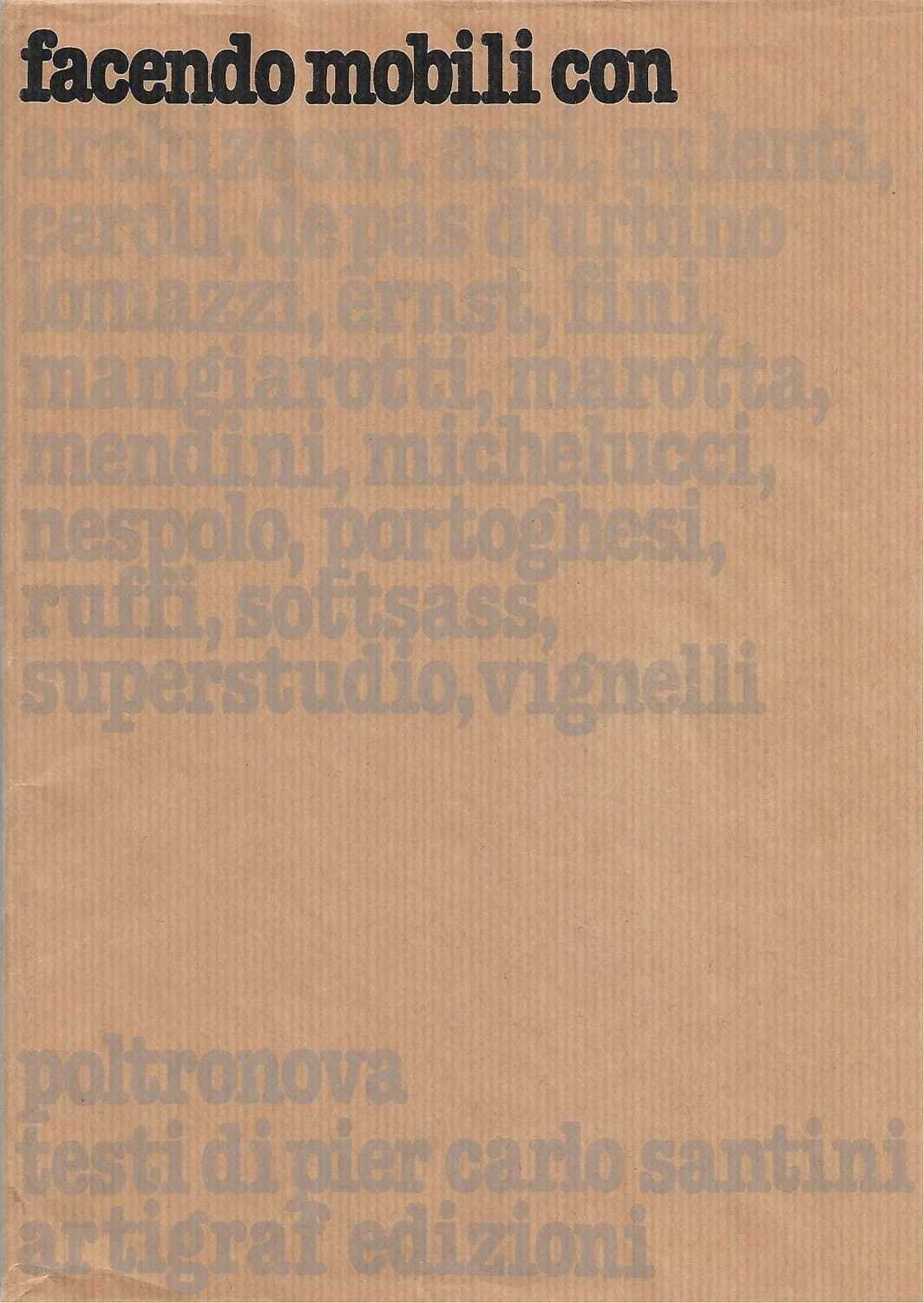 Pier Carlo Santini Facendo Mobili Con Poltronova Artigraf Edition 1996 Florence