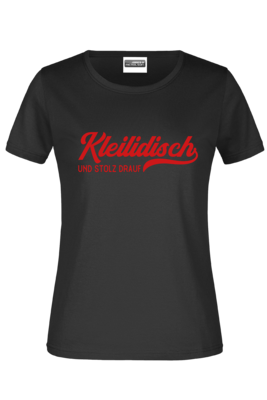 T-Shirt "Kleilidisch stolz" T-Shirt "Kleilidisch stolz"