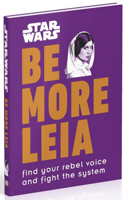 Star Wars Books Be More Leia