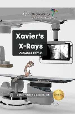 Xavier's X-Rays Activities Edition: eBook