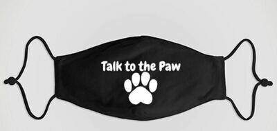 Talk to the Paw Face Mask