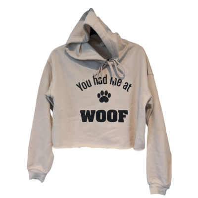 Women's Cropped Fleece Hoodie You had me at Woof  (Heather Dust)