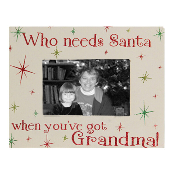 XF812 Who Needs Santa Frame