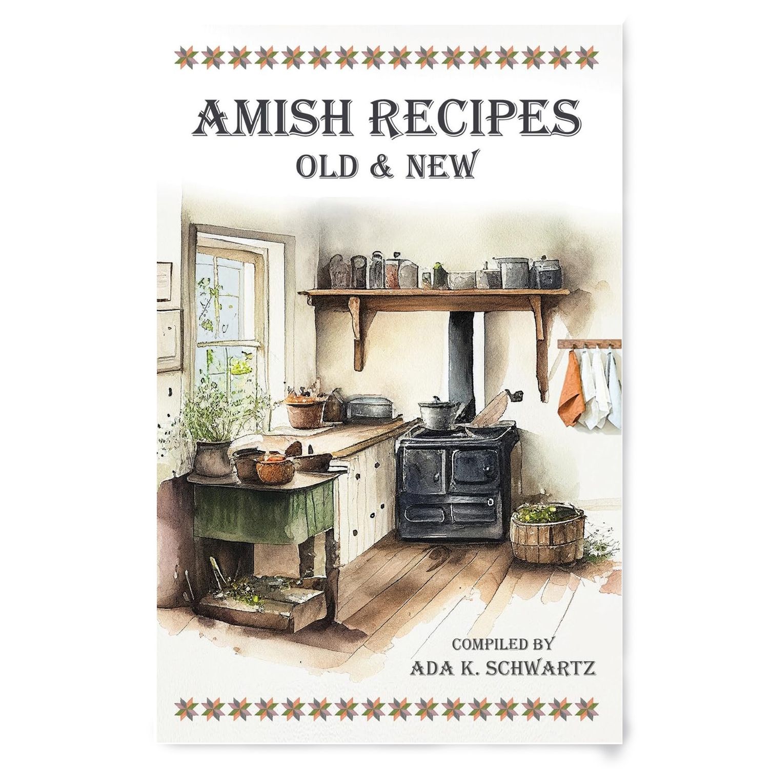 PDEA Amish Recipes Old and New by Ada Schwartz PDEA Amish Recipes Old and New by Ada Schwartz