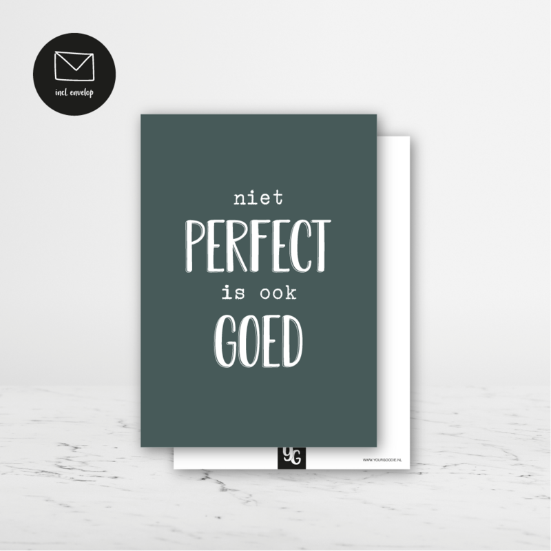 Niet perfect is ook goed | Kaart (A6)