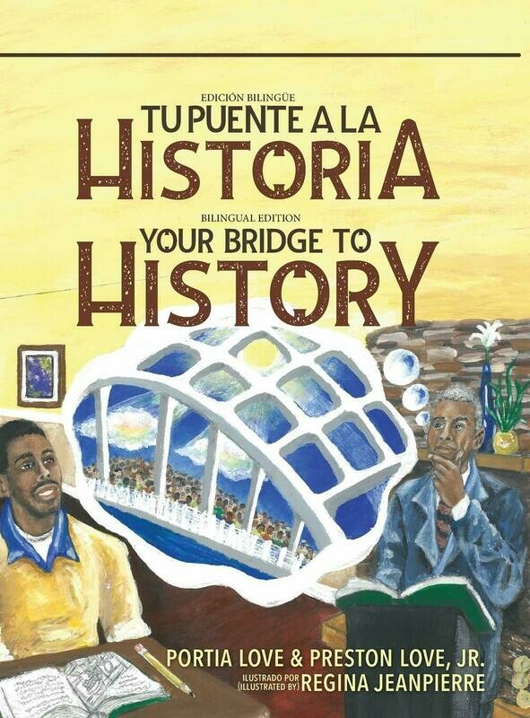 Your Bridge to History/Tu Puente A La Historia