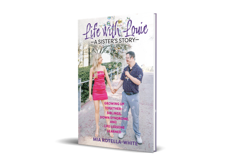 Life with Louie—A Sister’s Story: Growing up Together—Siblings, Down Syndrome, and Life Lessons Learned (Hardcover)