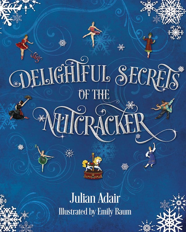 Delightful Secrets of the Nutcracker