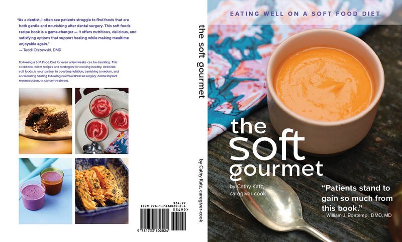 The Soft Gourmet: Eating Well On A Soft Food Diet