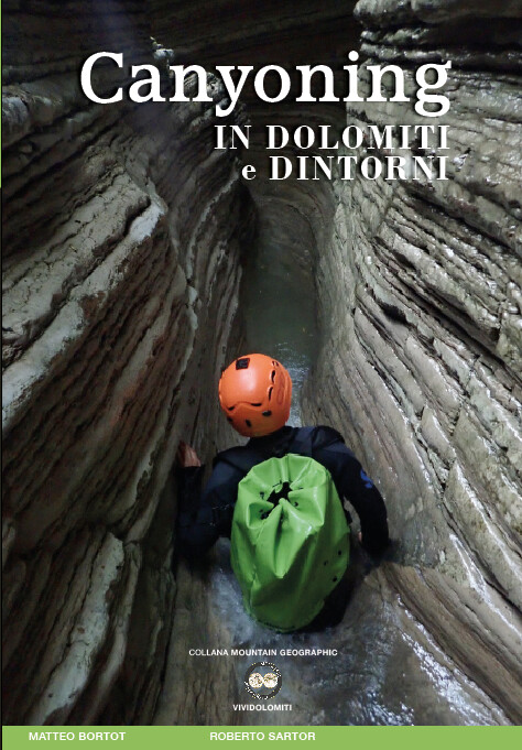 Buch Canyoningführer Dolomiten - Matteo Bortot, Roberto Sartor: Canyoning in Dolomiti e dintorni