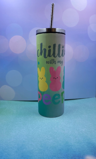 CHILLIN WITH MY PEEPS TUMBLER
