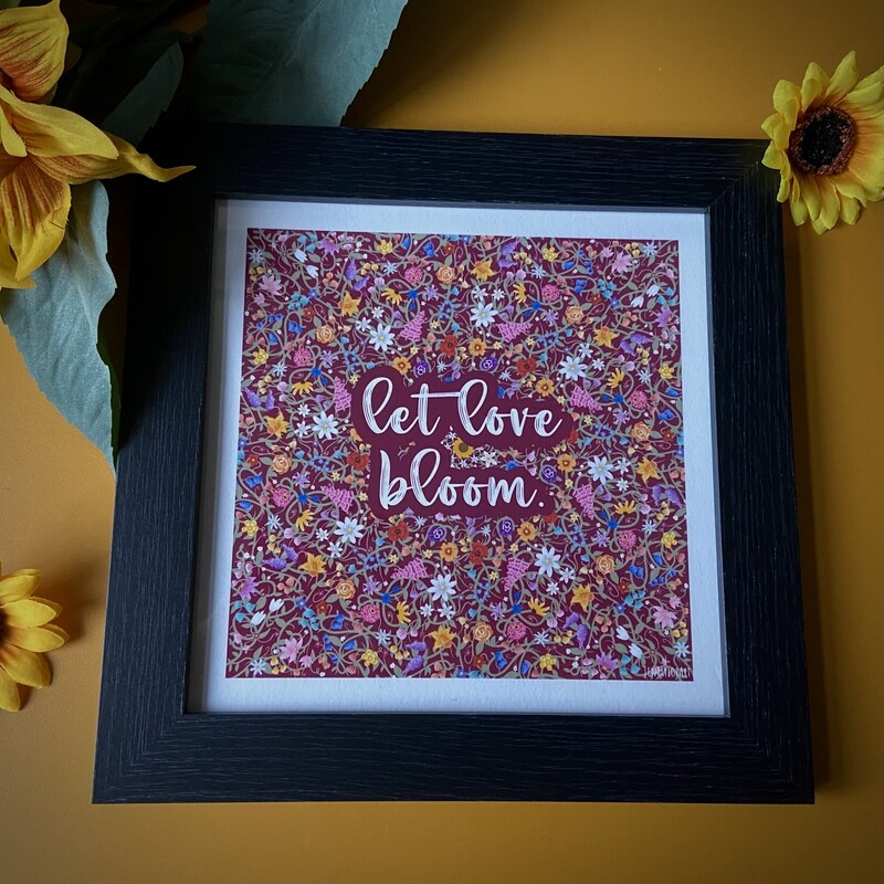 ‘Let love bloom’ print