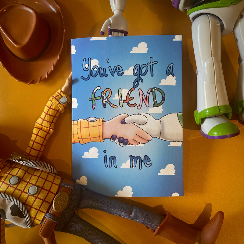 ‘You’ve got A Friend In Me’ Card