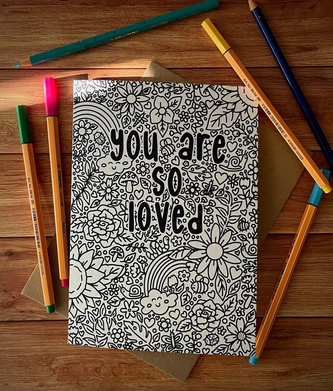 &#39;You are so loved&#39; Colour Me In Card