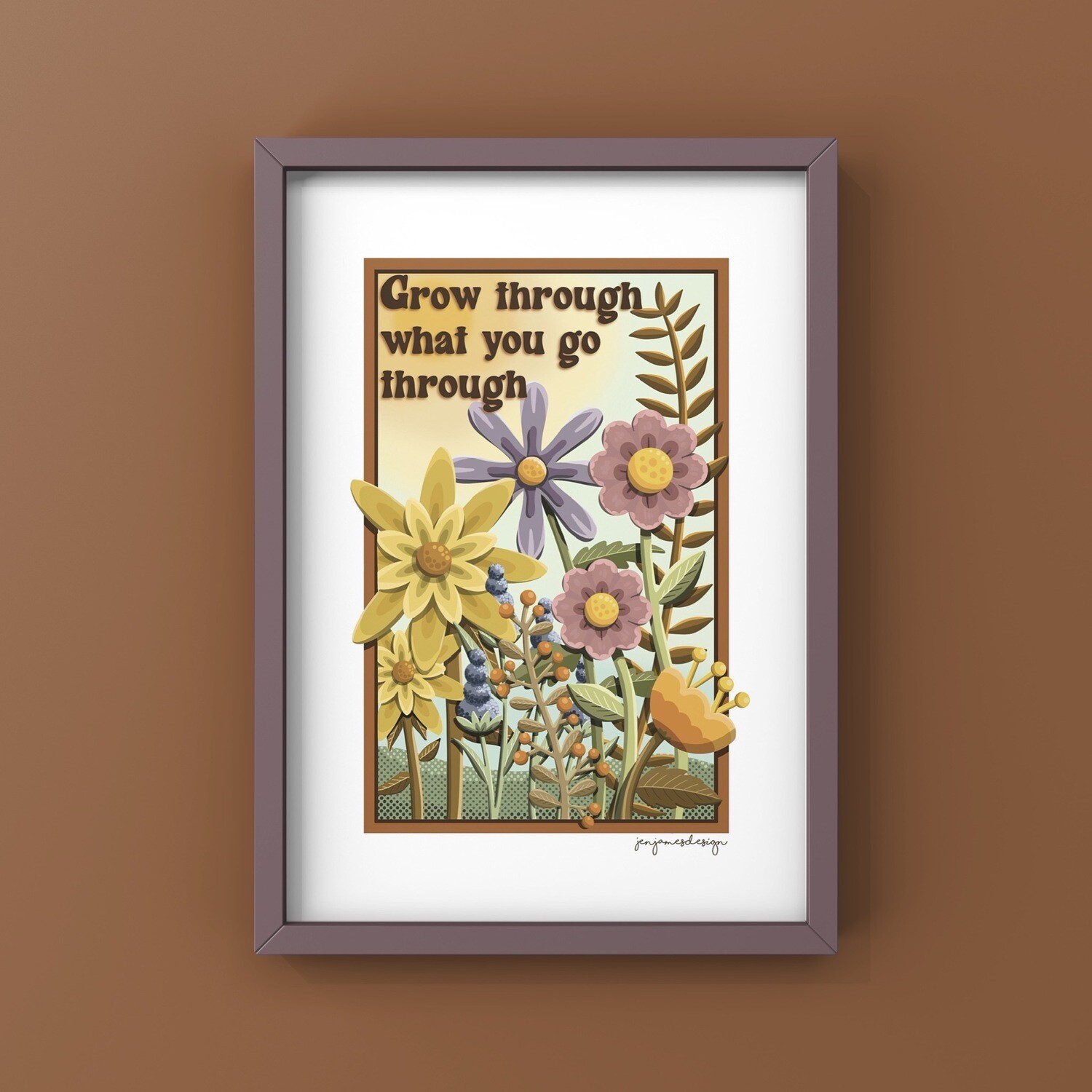&#39;Grow through what you go through&#39; Print, Size: A4