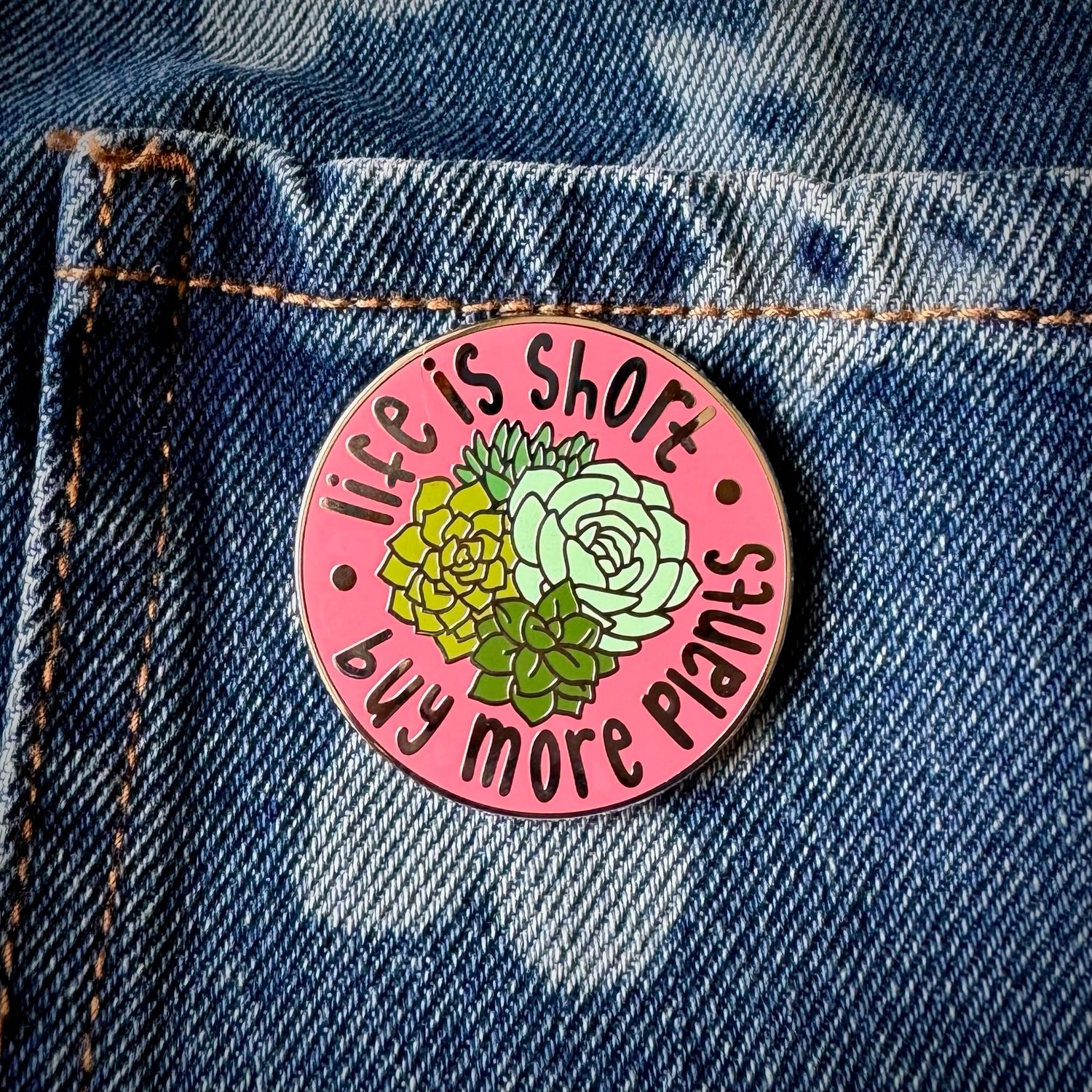 &#39;Buy More Plants&#39; Hard Enamel Pin