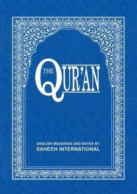 The Qur&#39;an English meanings and notes by Saheeh International