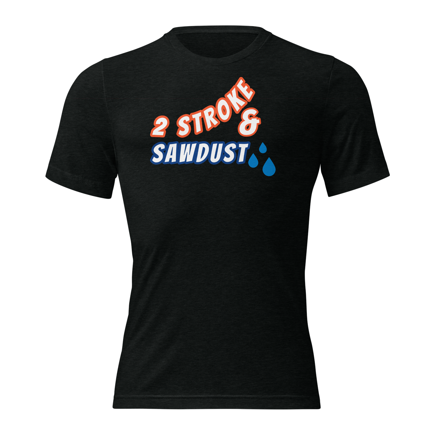 2 Stroke And Sawdust Short sleeve t-shirt