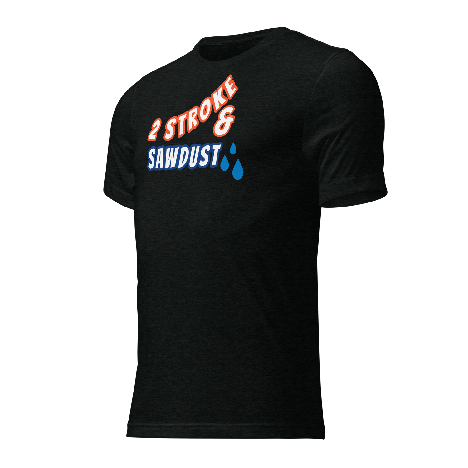 2 Stroke And Sawdust Short sleeve t-shirt