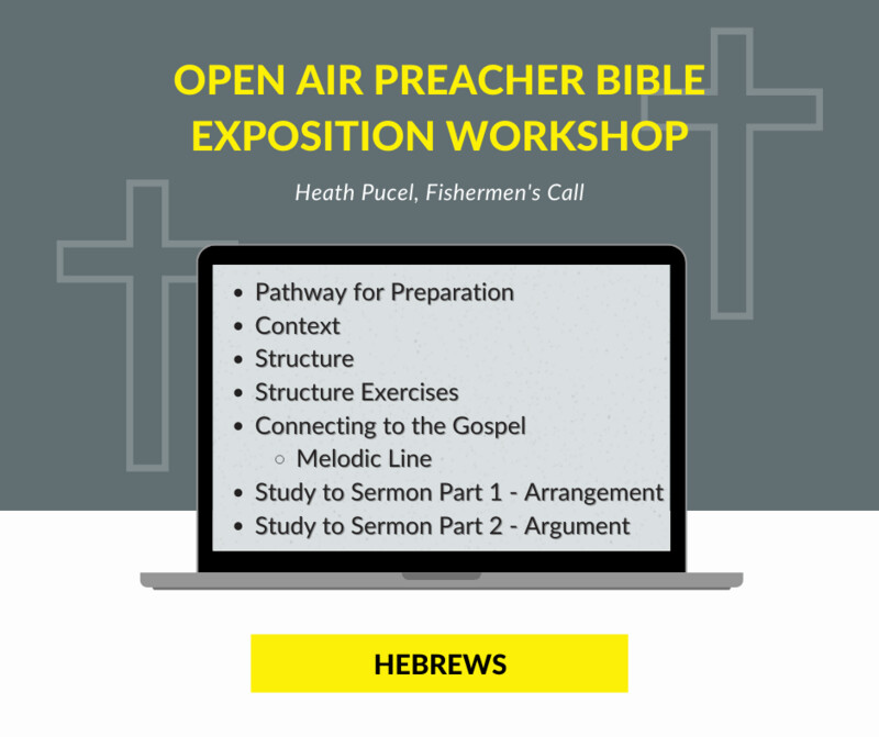Open Air Preacher Bible Exposition Workshop on Hebrews
