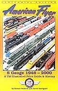 BOOK: "T-M GUIDE TO AMERICAN FLYER S-GAUGE" (2004 1ST edition)