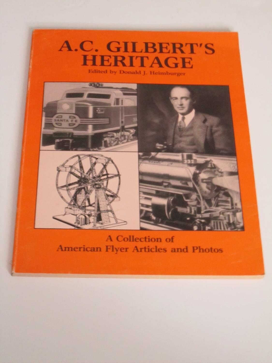 BOOK: "AC GILBERT'S HERITAGE"; D. Heimburger; softcover; ORIGINAL 1983 EDITION; 164 pp; MINT copy