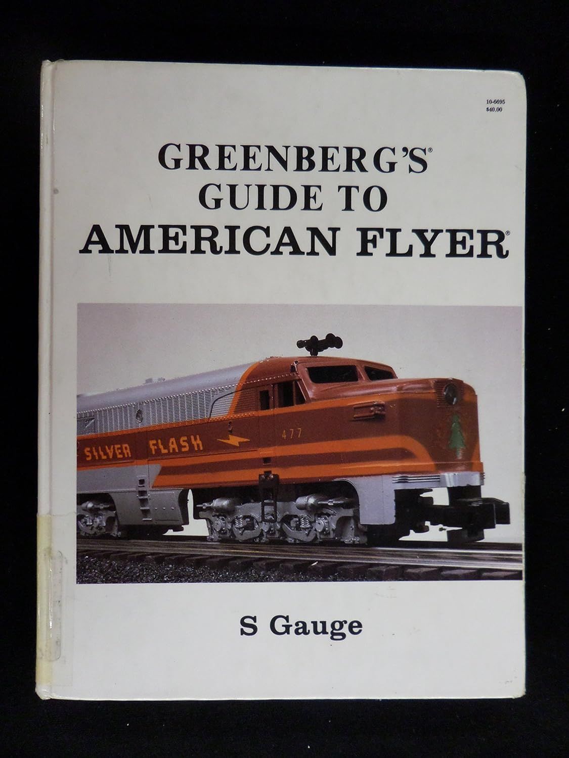 BOOK: "GREENBERG GUIDE TO AMERICAN FLYER S GAUGE".  Hardcover;  Second  Edition; 1988;  EX+ ; (1 copy)