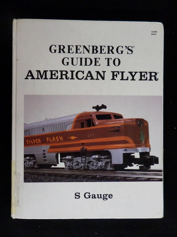 BOOK: "GREENBERG GUIDE TO AMERICAN FLYER S GAUGE".  Hardcover;  Second  Edition; 1988;  EX+ ; (1 copy)
