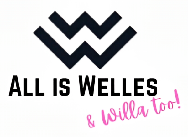 All is Welles & Willa too!