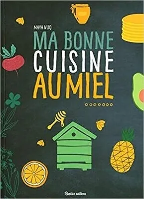 Ma bonne cuisine au miel